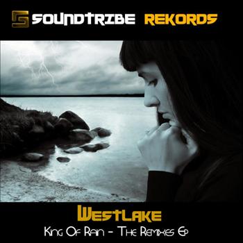 Westlake - King Of Rain Remixes EP