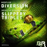 Hedflux - Diversion / Slippery Triplet