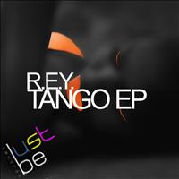 R.e.y. - Tango