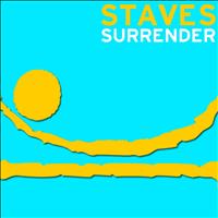 Staves - Surrender