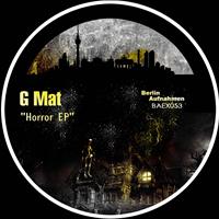 G Mat - Horror EP