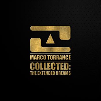 Marco Torrance - Collected: The Extended Dreams