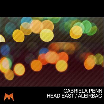 Gabriela Penn - Head East / Aleirbag