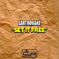 Earthquake - Set It Free