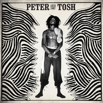 Peter Tosh - Peter Tosh 1978-1987