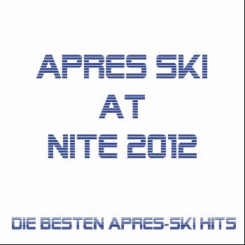 Various Artists - Apres Ski at Nite 2012