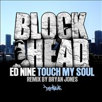 Ed Nine - Touch My Soul