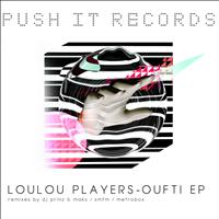 Loulou Players - Oufti