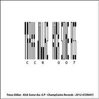Traxx Dillaz - Kick Some Ass EP (Explicit)