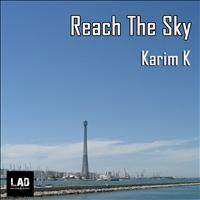 Karim K - Reach The Sky