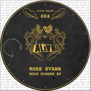 Ross Evana - Gold Digger EP