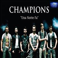 Champions - Una notte fa