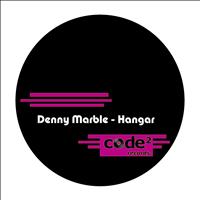 Denny Marble - Hangar
