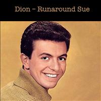 Dion - Runaround Sue