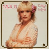 Marion - Rakkaus On Hellyyttä (2012 Remaster)