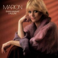 Marion - Rakkaimmat Lauluni (2012 Remaster)