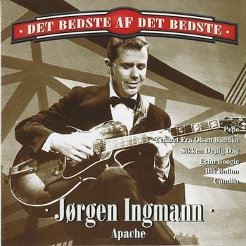 Jørgen Ingmann - Apache (Det Bedste Af Det Bedste)