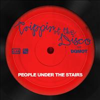 People Under The Stairs - Trippin' At The Disco