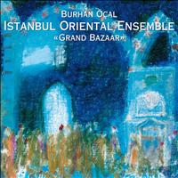 Istanbul Oriental Ensemble - Grand Bazaar