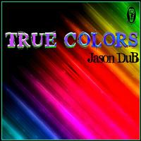 Jason Dub - True Colors