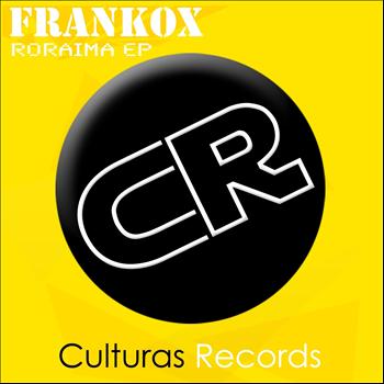 Frankox - Roraima EP