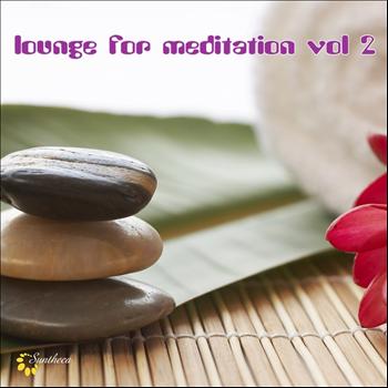 Various Artists - Lounge for Meditation, Vol. 2