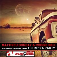 Matthieu Dorsay, Robbie Neji - There's a Party