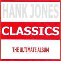 Hank Jones - Classics - Hank Jones