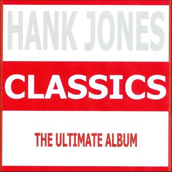 Hank Jones - Classics - Hank Jones