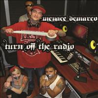 Menace Demarco - Turn Off The Radio