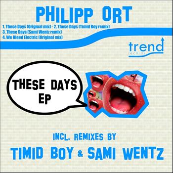 Philipp Ort - These Days EP