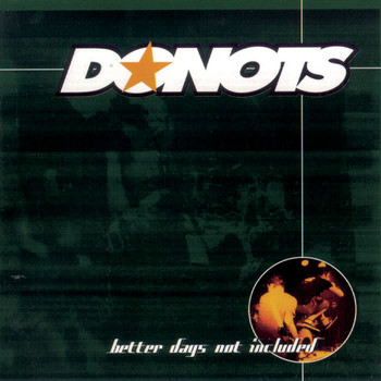 Donots - Better Days Not Included/Incl. 2 Bonustracks