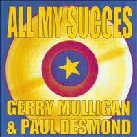 Gerry Mulligan, Paul Desmond - All My Succes - Gerry Mulligan & Paul Desmond