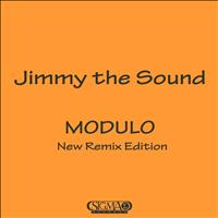 Jimmy The Sound - M.o.d.u.l.o (New Remix Edition)