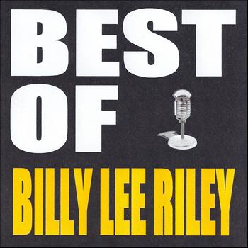 Billy Lee Riley - Best of Billy Lee Riley