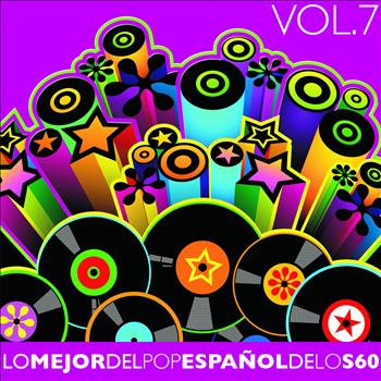 Various Artists - Lo Mejor del Pop Español de los 60 Vol. 7
