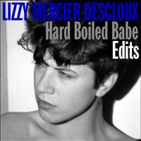 Lizzy Mercier Descloux - Hard Boiled Babe Edits - EP