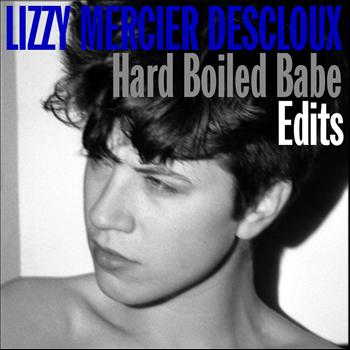 Lizzy Mercier Descloux - Hard Boiled Babe Edits - EP