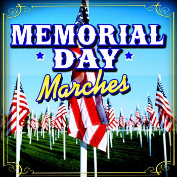 Various Artists - Memorial Day Marches