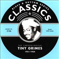 Tiny Grimes - Classics: 1951-1954