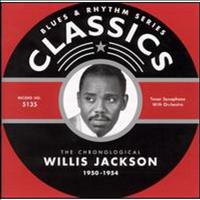 Willis Jackson - Classics: 1950-1954