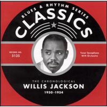 Willis Jackson - Classics: 1950-1954