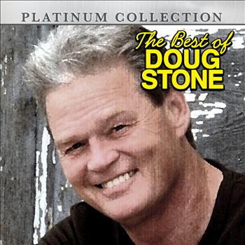 Doug Stone - The Best of Doug Stone