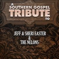 The Worship Crew - A Southern Gospel Tribute to Jeff & Sheri Easter & the Nelons