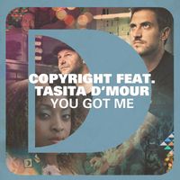 Copyright - You Got Me (feat. Tasita D'Mour)