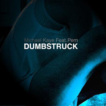 Michael Kaye - Dumbstruck