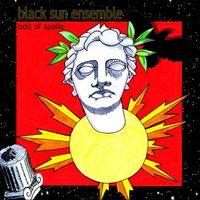 Black Sun Ensemble - Bolt of Apollo