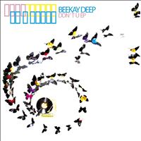 BeeKay Deep - Don't U Ep