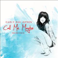 Carly Rae Jepsen - Call Me Maybe (Remixes)