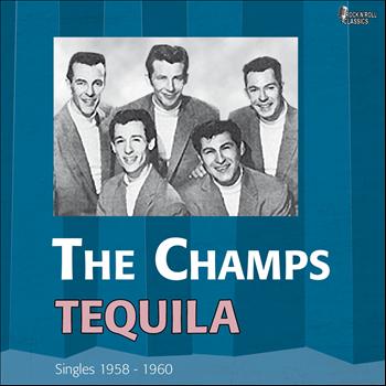 The Champs - Tequila (Singles 1958 - 1960)